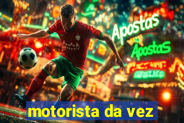 motorista da vez